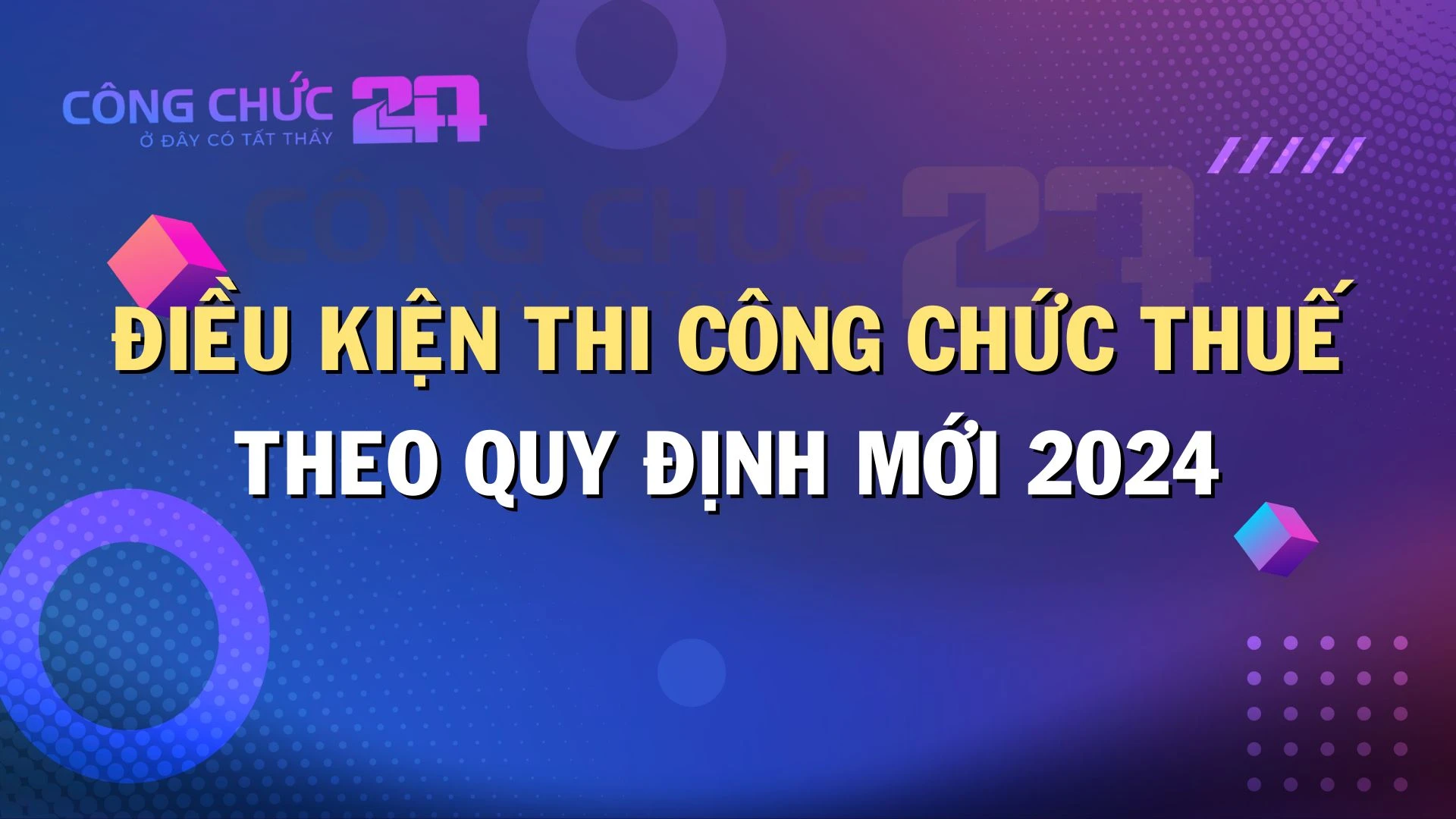 Thumbnail Điều Kiện Thi Công Chức Thuế Theo Quy Định Mới 2024